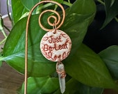 Just Be-Leaf Houseplant Stake, Indoor Garden Quartz Crystal  Copper Wire decor for Gardeners, House Plant Lovers and Herbalists, Hoya Accent