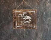 Free Flying Lessons Sign | Reclaimed Wood Wall Art, Witchy Gift
