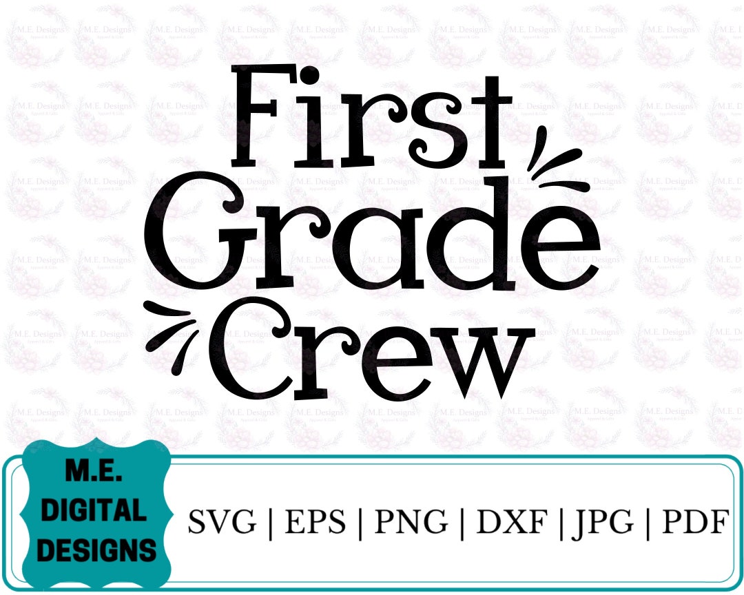 First Grade Crew First Grade Crew Svg Teacher Team Svg Svgs for Teacher Shirts First ...