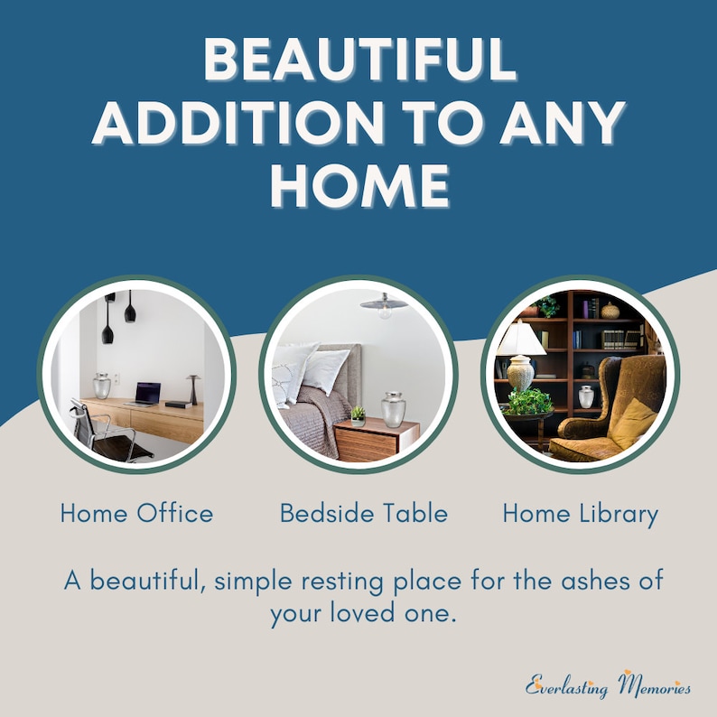 May include: Three images showing a silver cremation urn in different home settings: a home office, a bedside table, and a home library. The text reads "Beautiful addition to any home. A beautiful, simple resting place for the ashes of your loved one."