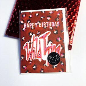 Buon compleanno WILD THING! Dark / Leopard Print / Leopard Card / Party Girl / Wild Thing Birthday Card.