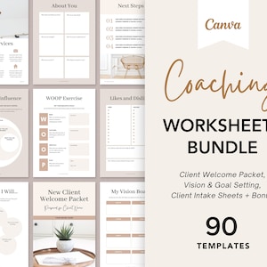 May include: A digital product bundle for coaches, featuring 90 templates for client welcome packets, vision and goal setting, and client intake sheets. The bundle includes worksheets with titles like "About You", "Next Steps", "WOOP Exercise", "Likes and Dislikes", "Spheres of Influence", "This Year I Will...", "New Client Welcome Packet", and "My Vision Board".