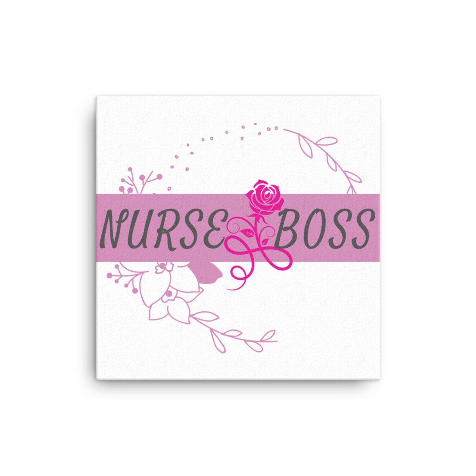 Nurse Boss CanvasNurse GiftNurse BossNurse MomNurse Mom Etsy