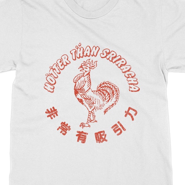 Sriracha T-Shirt, Hot Sauce T-Shirt, Sriracha Gift, Womens T-Shirts, Womens Funny T-Shirts, Vintage t-Shirts for Women and Men.