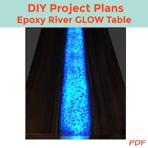 Easy Glow Epoxy River Table DIY Plans - Instant PDF