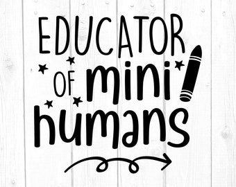 Free Free Educator Of Tiny Humans Svg Free 108 SVG PNG EPS DXF File