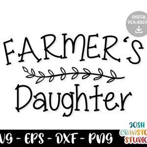 Farmer's Daughter Svg Farmlife Svg Farmhouse Decor - Etsy
