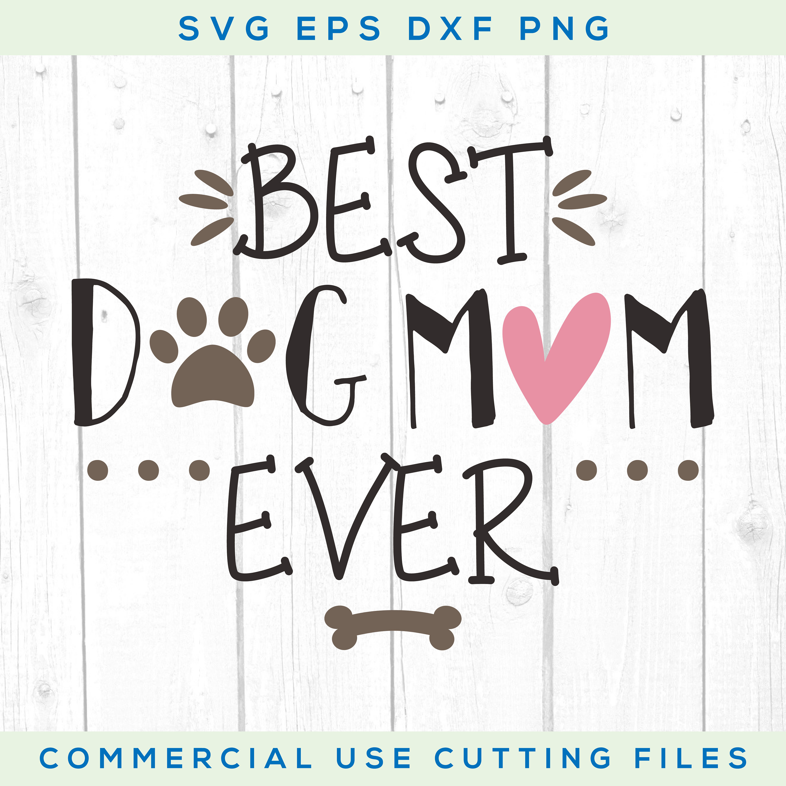 Best Dog Mom Ever Svg Dog Mom Svg Dog Svg Svg Files | Etsy