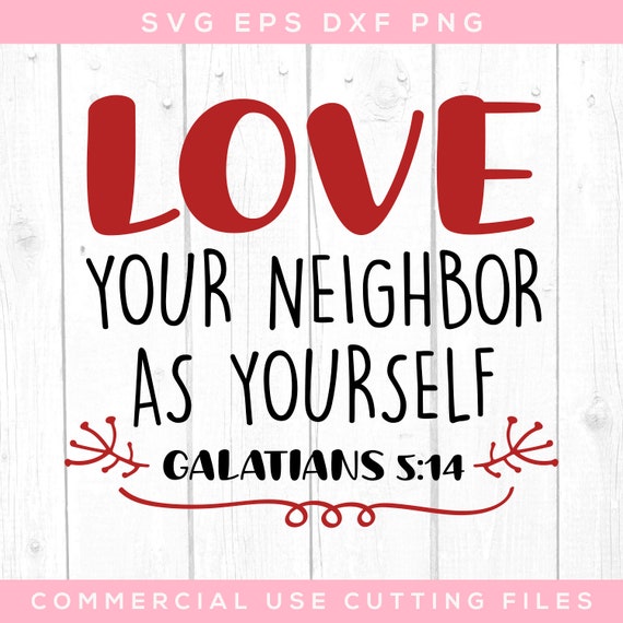 Free Free Love Thy Neighbor Svg 143 SVG PNG EPS DXF File