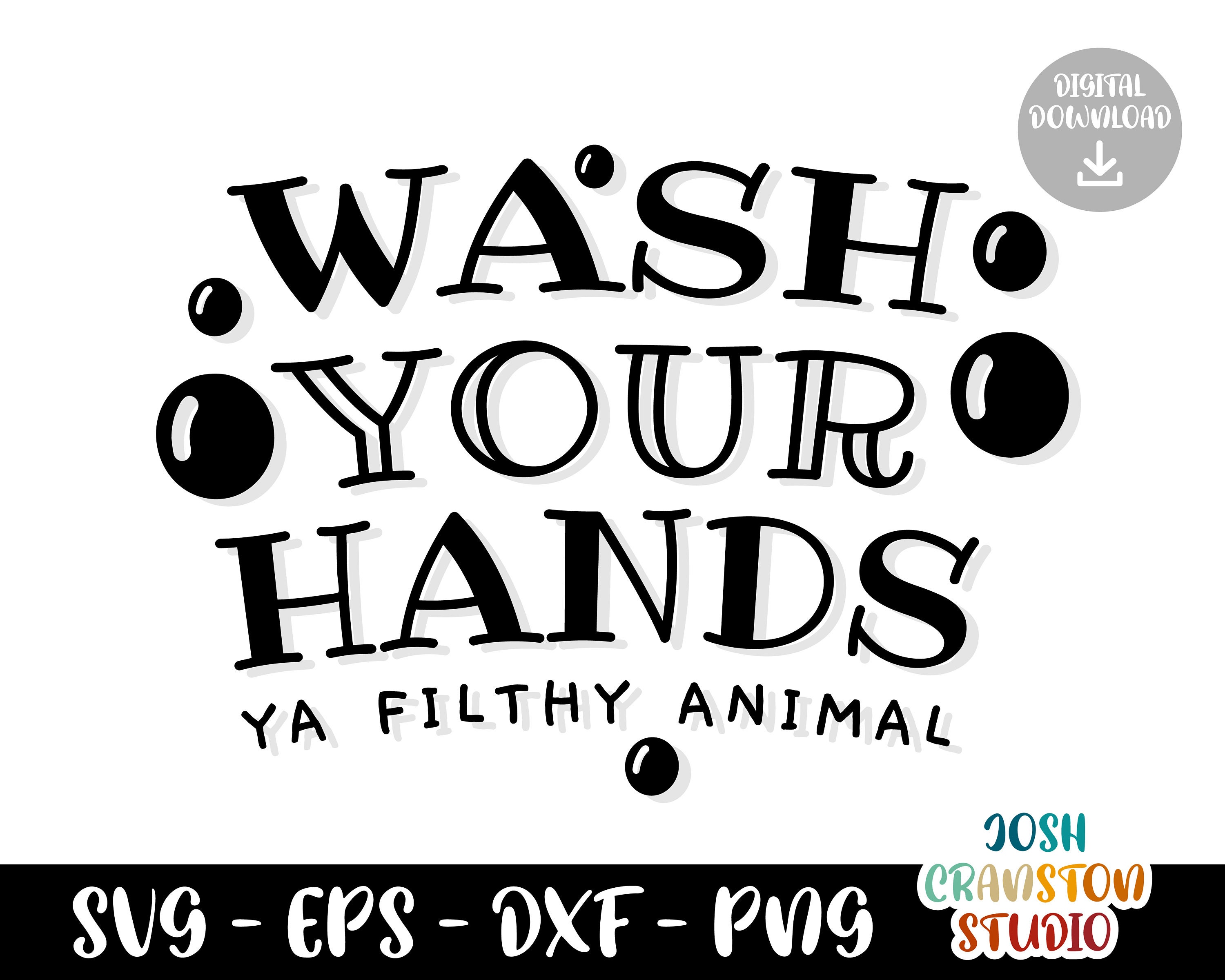 Wash Your Hands Ya Filthy Animal Svg Quotes and Sayings Svg - Etsy UK Wash Your Hands Ya Filthy Animal Svg Quotes and Sayings Svg - Etsy UK