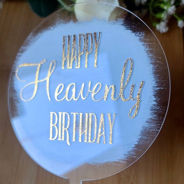 Acrylic Topper Happy Heavenly Birthday Cake Topper | In Memory of Cake Topper | Memorial Cake Topper | In Honor Of