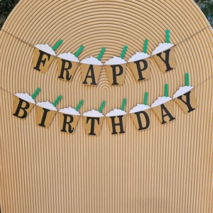 Frappy Birthday Banner | Frappe Birthday Banner | Coffee Theme Decoration Party