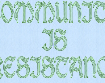 Community is Resistance Digital Machine Embroidery File
