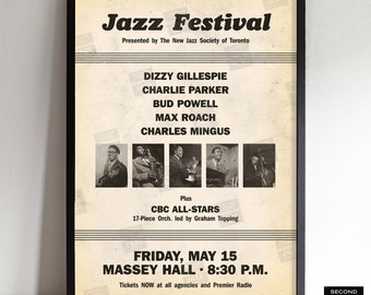 May include: A vintage poster advertising a Jazz Festival in Toronto, Canada. The poster features a black and white photo of five musicians, including Dizzy Gillespie, Charlie Parker, Bud Powell, Max Roach, and Charles Mingus. The poster also includes the date and time of the event: Friday, May 15, 1958 at 8:30 PM at Massey Hall.