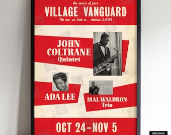 May include: A vintage poster advertising a jazz concert at the Village Vanguard featuring John Coltrane Quintet and Ada Lee with Mal Waldron Trio. The poster is red with white text and images of the musicians. The concert dates are October 24th to November 5th.
