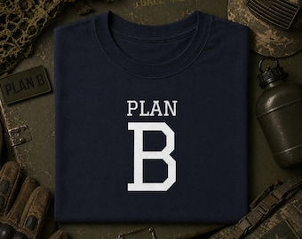 Plan B T-Shirt | Minimalist Humour Top | Graphic Art