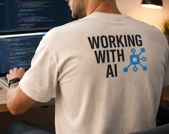 Working With AI T-Shirt, Tech Graphic Tee, Artificial Intelligence Shirt, Developer Programmer Tee