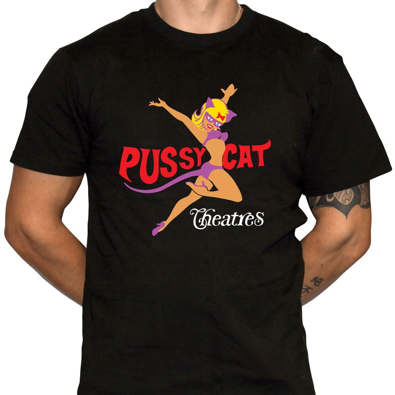Pussycat Theatre T-Shirt - Defunct Adult Theater Chain - 100% Cotton Gildan Brand Shirts - FREE SHIPPING! image 1