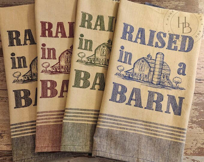Personalized - Custom - Raised In A Barn Kitchen Towels