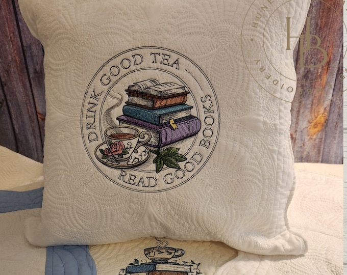 Quilted Embroidered Pillow Cover: Drink Tea Read Books - 18 Inch