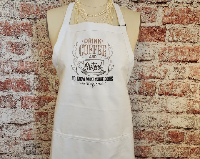 Personalized - Custom - Apron - Drink Coffee & Pretend- Baking- Crafts - Gifts -Custom- Chef