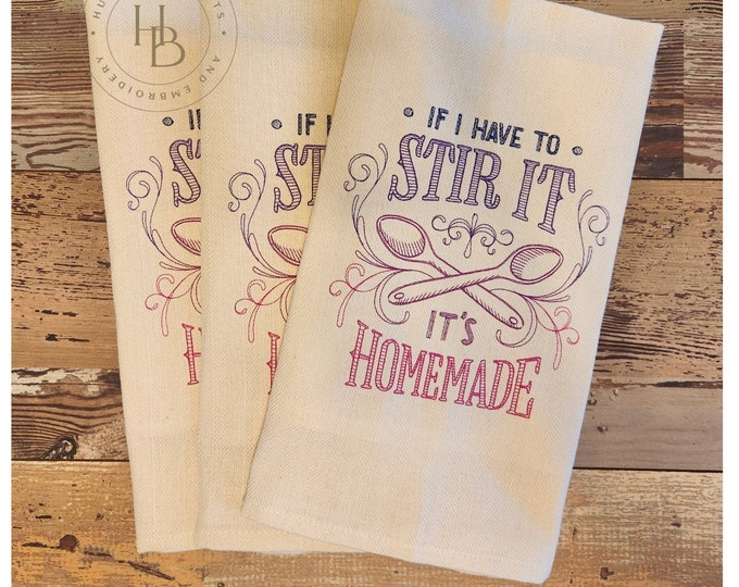 Personalized - Custom Towels -  Stir It Like It's Homemade Kitchen Towels