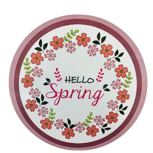 11.75&quot; Round Metal Hello Spring Sign,Spring Sign Wreath Attachment,Spring Flower Sign,Round Metal Wreath Sign,Pink Spring Decor