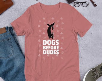 Dogs Before Dudes Shirt,Short Sleeve Shirt,T-Shirt gifts,Dog lover gifts,Dog Shirt,Dog T-Shirt,Dog moms,Dog gifts,Gifts for her,T-shirts