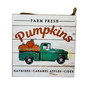 Farm Fresh Pumpkins Wooden Sign - Rustic Fall Decor - 10x10 Harvest Sign - Vintage Green Truck Autumn Wall Art-AP8280