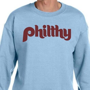 Philadelphia | Phillies | Philthy Sweatshirt