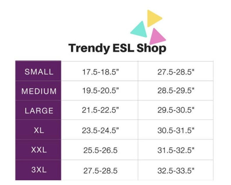 May include: A chart from Trendy ESL Shop with size measurements in inches. Sizes range from Small to 3XL, with corresponding measurements for two different dimensions. The Trendy ESL Shop logo is in the upper right corner.