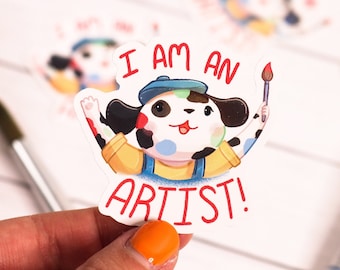 I Am An Artist Sticker | Cute Sticker | Dalmatian Sticker | Artist Sticker | Weatherproof Sticker | Gift for Artist | Painting Sticker