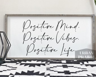 Positive mind, positive vibe, positive life svg downloadable file,Soul,svg for signs,wood sign svg