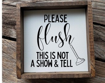 Please flush this is not a show and tell SVG, cut file, digital file, bathroom sign, bathroom svg