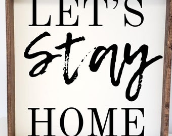 Let's stay home SVGFarmhouse Svg | Welcome Svg | Wood Sign Svg | Cricut Files | Silhouette Designs | Glowforge | Svg Files Dxf Png