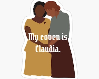 Interview With The Vampire Glossy Sticker: Claudia and Madeleine, "My coven is Claudia."