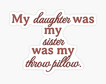 Interview with the Vampire Glossy Sticker “My daughter was…”