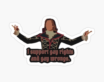 Lestat Sticker Interview With The Vampire Glossy Sticker I support gay rights and wrongs.