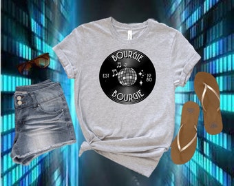 Bourgie Bourgie, Retro Tee Shirt, Vintage Vibes, Classic, 1980s, Disco, Chic, Fashion Statement, Unique Design, Casual Fashion, Gift Idea