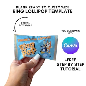 May include: A light blue ring pop wrapper with the words "Ring Pop" in orange and the phrase "Thanks for Coming!" The wrapper features cartoon characters. Text on the image says "Blank Ready to Customize Ring Lollipop Template".