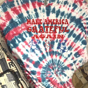 grateful dead make america grateful again t shirt