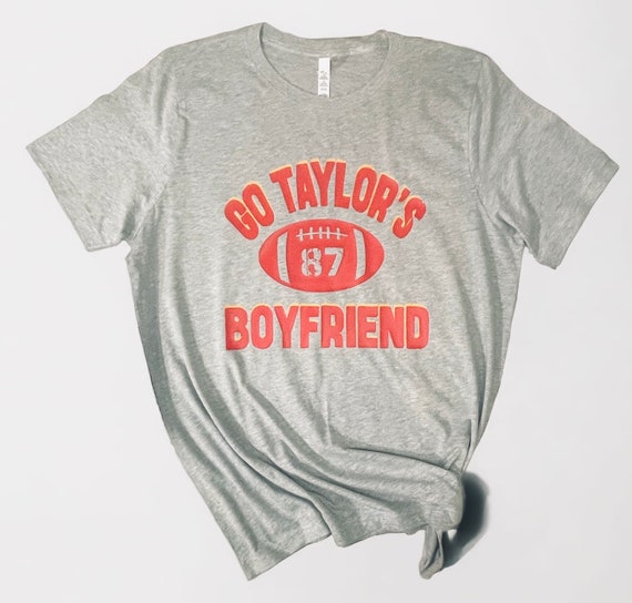 Go Taylor's Boyfriend T-Shirt: Funny Football Tee, Swifty Fan Gift