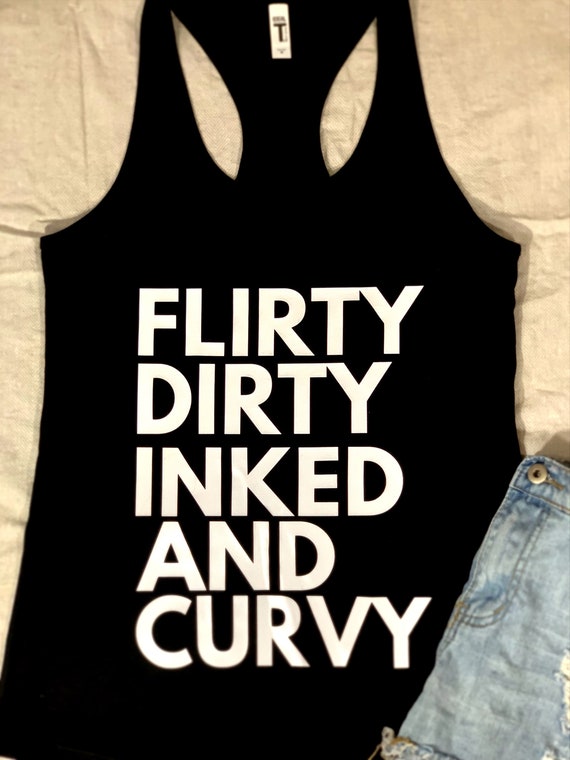 Racerback Bold Type Flirty Dirty Inked and Curvy Tank Top | Plus Size Tank Tops | Tattoo Tank Top | Graphic Tank | Women’s Clothing
