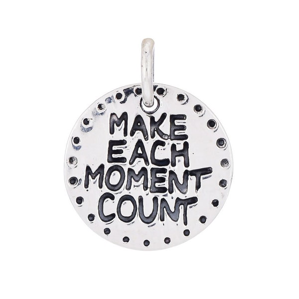 Sterling Silver Make Each Moment Count Charm, Message Charm, (76-CH2)