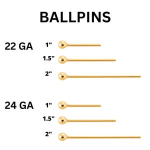 14K Gold Filled Ball Headpins, Ball Pins Available in 24 GA and 22 GA - 3 Sizes - 1 Inch, 1.5 Inch, 2 Inch, Wholesale Bulk Pricing, (GF-B24)