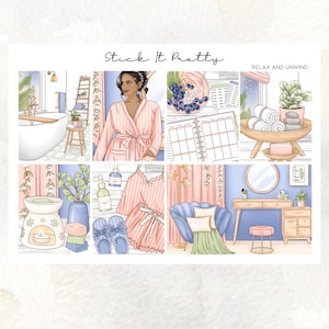 May include: A digital illustration with a self-care theme. The image includes a bathroom scene, a person in a robe, a planner, a bowl of food, spa items, pajamas, slippers, and a living room scene. The text "Stick It Pretty" and "Relax and Unwind" are also present.
