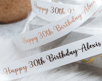 Happy Birthday Personalised Ribbon, Milestone Birthday, 18th, 21st, 30th, 40th, Gift Decoration, Luxury Gift Wrapping, 15mm Present Ribbon