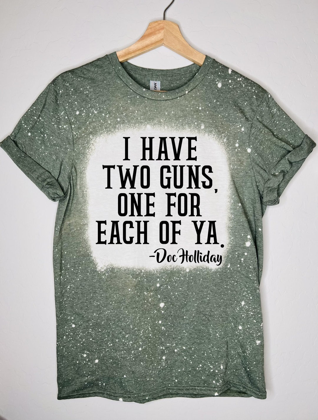 Bleached Doc Holliday, I Have Two Guns One for Each of You, Tombstone
