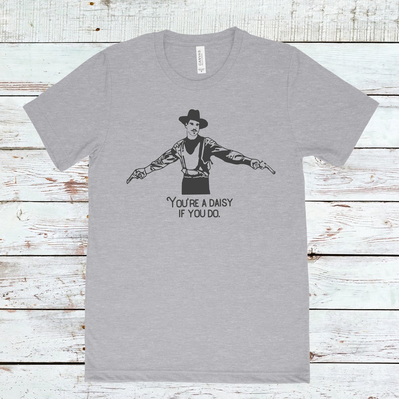 You're a daisy if you do/Doc Holliday/Tombstone | Etsy