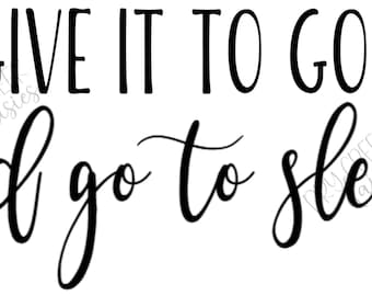 Give It To God Svg Etsy